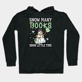 Snow Many Books Snow Little Time Cute Reader Bookworm Gifts 2024 Hoodie